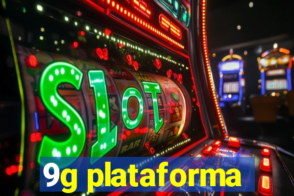 9g plataforma
